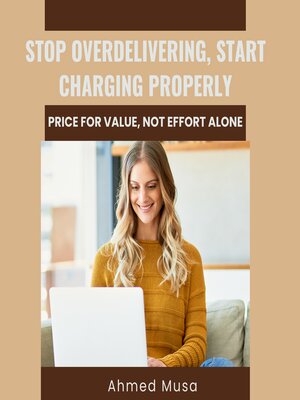 cover image of Stop Overdelivering, Start Charging Properly